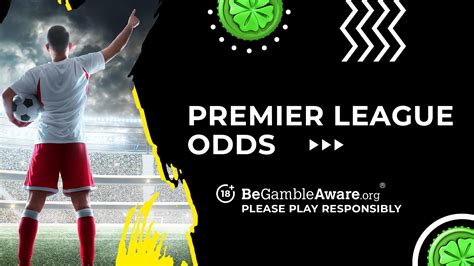 Premier League Betting & Latest Premier League Odds .